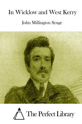 In Wicklow and West Kerry by J.M. Synge