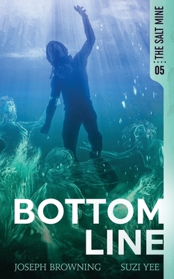 Bottom Line by Suzi Yee, Joseph Browning