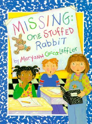 Missing: One Stuffed Rabbit by Maryann Cocca-Leffler