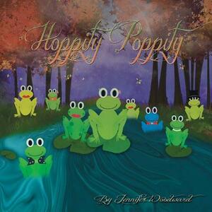 Hoppity Poppity by Jennifer Woodward