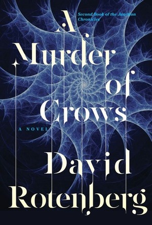 A Murder of Crows by David Rotenberg