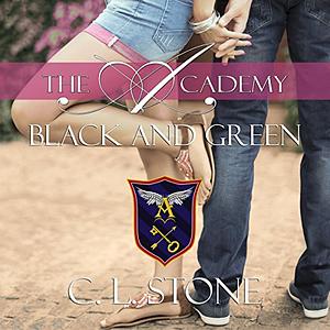 Black and Green by C.L. Stone