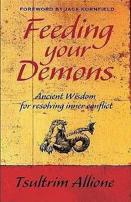 Feeding Your Demons by Tsultrim Allione