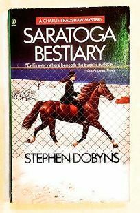Saratoga Bestiary by Stephen Dobyns
