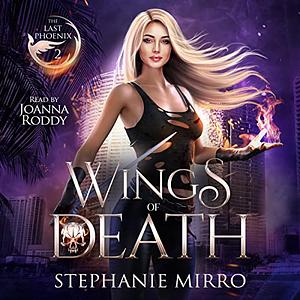 Wings of Death by Stephanie Mirro
