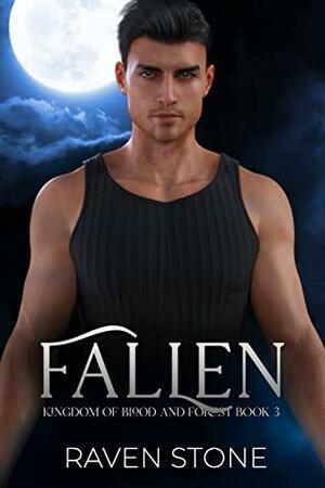 Fallen (Kingdom of Blood & Forest, #3) by Raven Stone