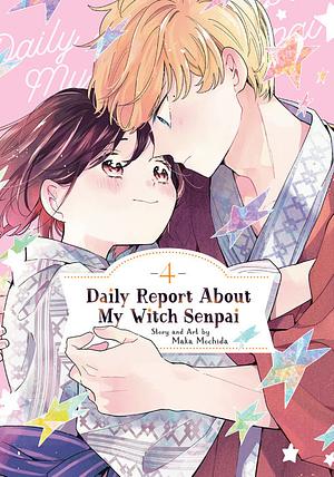 Daily Report about My Witch Senpai Vol. 4 by Maka Mochida