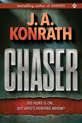 Chaser by J.A. Konrath