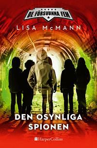 Den osynliga spionen by Lisa McMann