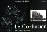Le Corbusier - An Analysis of Form by Geoffrey Baker