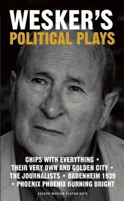 Political Plays by Arnold Wesker