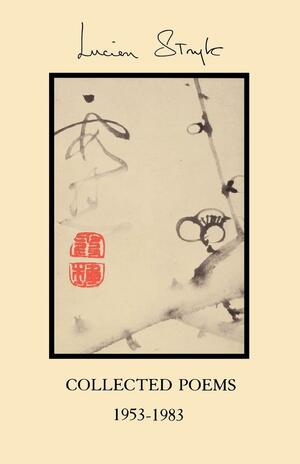 Collected Poems, 1953-1983 by Lucien Stryk