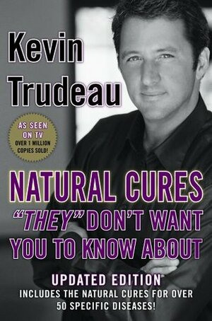 Natural Cures They Don\'t Want You to Know about by Kevin Trudeau