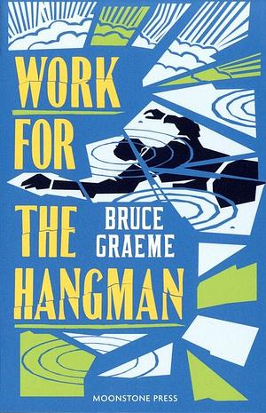 Work for the Hangman:Theodore Terhune 4 by Bruce Graeme