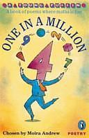 One in a Million: A Book of Poems where Maths Becomes Fun by Moira Andrew