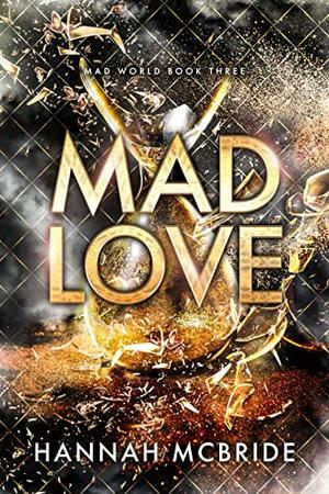 Mad Love by Hannah McBride