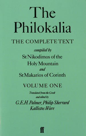 The Philokalia, Volume 1: The Complete Text by G.E.H. Palmer, Philip Sherrard