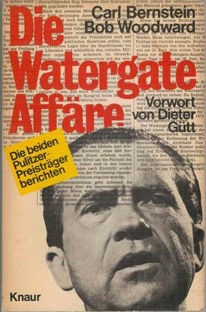 Die Watergate-Affäre by Bob Woodward, Carl Bernstein