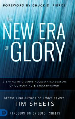 The New Era of Glory by Tim Sheets