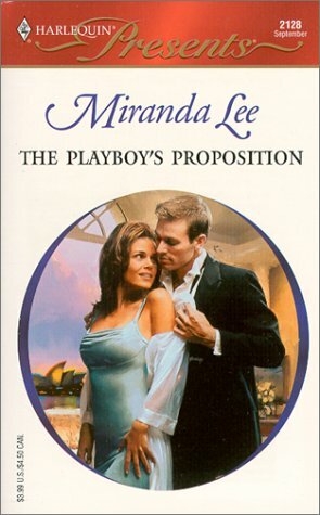 The Playboy's Proposition by Miranda Lee