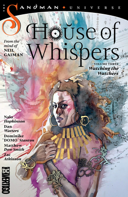 House of Whispers Vol. 3: Watching the Watchers by Nalo Hopkinson, Dominike Stanton, Dan Watters