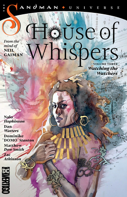 House of Whispers Vol. 3: Watching the Watchers by Dominike Stanton, Dan Watters, Nalo Hopkinson