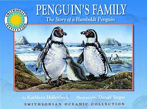 Oceanic Collection: Penguin's Family: The Story of a Humboldt Penguin by Kathleen M. Hollenbeck