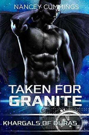 Taken for Granite by Nancey Cummings