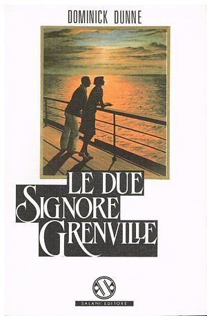 Le due signore Grenville by Dominick Dunne, Dominick Dunne