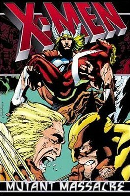 X-Men: Mutant Massacre by Chris Claremont, Walt Simonson, Louise Simonson