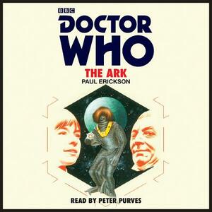 Doctor Who: The Ark by Paul Erickson