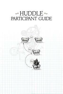 Huddle Participant Guide by Mike Breen