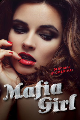 Mafia Girl by Deborah Blumenthal