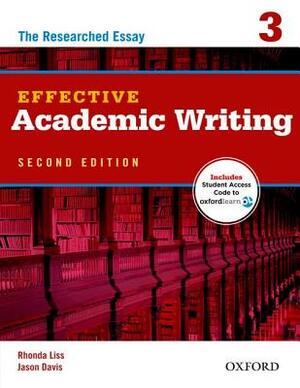 Effective Academic Writing 2e Student Book 3 by Jason Davis, Rhonda Liss