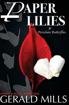 Paper Lilies & Porcelain Butterflies by Gerald Mills