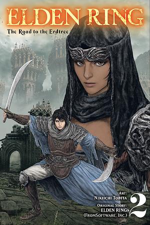 Elden Ring: The Road to the Erdtree, Vol. 2 by Nikiichi Tobita, Fromsoftware Inc