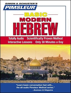 Pimsleur Hebrew Basic Course - Level 1 Lessons 1-10 CD: Learn to Speak and Understand Hebrew with Pimsleur Language Programs by Pimsleur