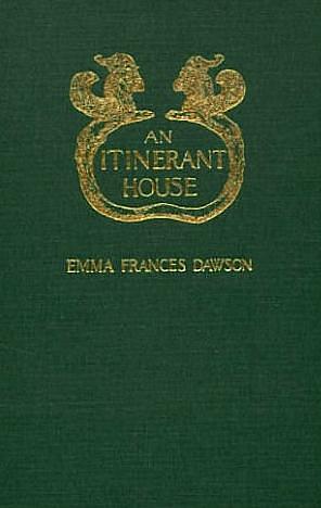 An Itinerant House, and Other Ghost Stories by Robert T. Eldridge, Emma Frances Dawson, Emma Frances Dawson