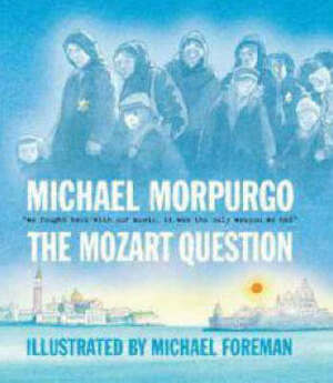 The Mozart Question by Michael Morpurgo