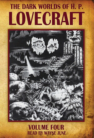 The Dark Worlds of H.P. Lovecraft, Vol 4 by H.P. Lovecraft, Fred Godsmark