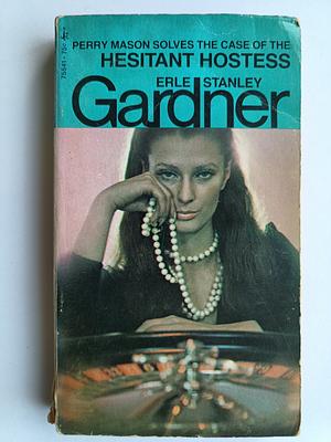 The Case of the Hesitant Hostess by Erle Stanley Gardner