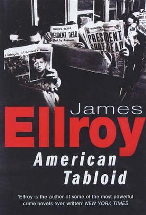 American Tabloid by James Ellroy