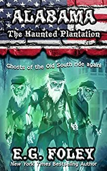 The Haunted Plantation by E.G. Foley