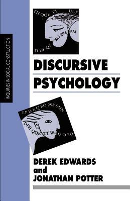 Discursive Psychology by Jonathan Potter, Derek Edwards