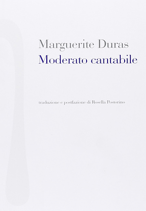 Moderato Cantabile by Marguerite Duras