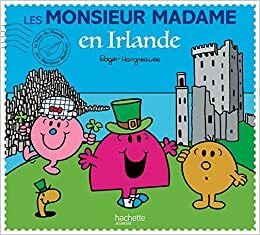 Les Monsieur Madame en Irlande by Roger Hargreaves