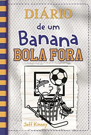 Diário de um Banana 16 - Bola Fora by Jeff Kinney