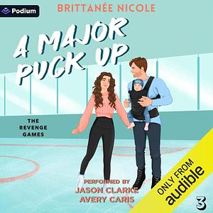 A Major Puck Up by Brittanée Nicole