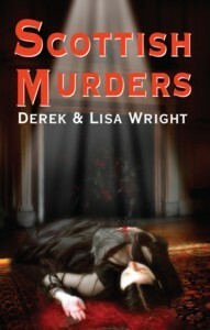 Scottish Murders by Lisa Wallis, Derek Wright