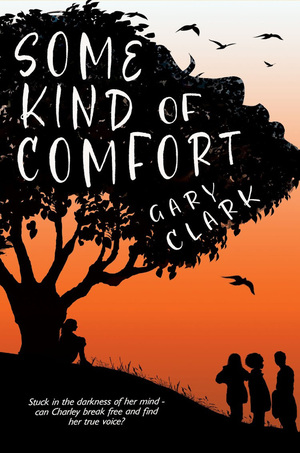 Some Kind of Comfort by Gary Clark